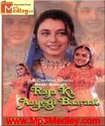 Raja Ki Aayegi Baarat 1997 song download